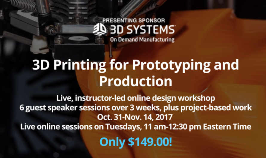 It’s Not Too Late to Join Our 3D Printing for Prototyping and Production Course!