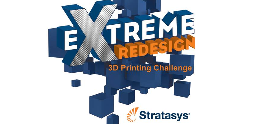 12th Annual Stratasys Extreme Redesign 3D Printing Challenge Accepting Entries